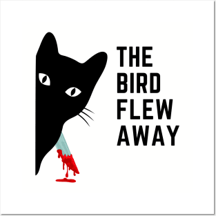 The Bird Flew Away Posters and Art